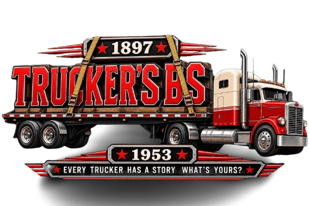 Truckers BS — Every trucker has a story. What's yours?
